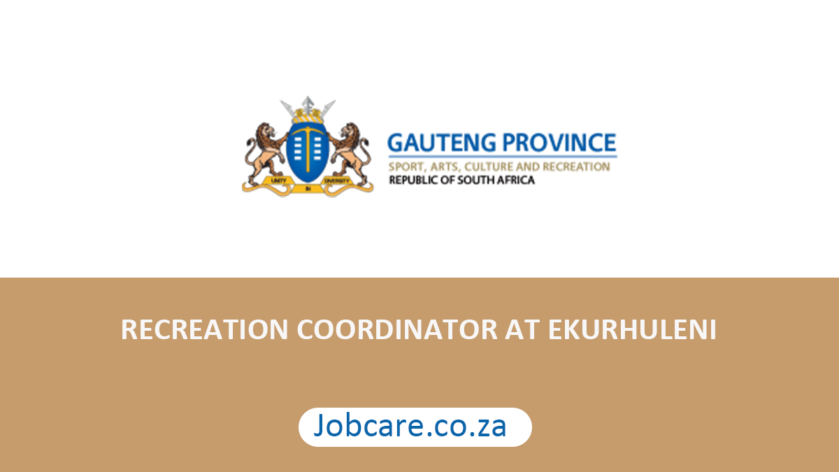 RECREATION COORDINATOR AT EKURHULENI