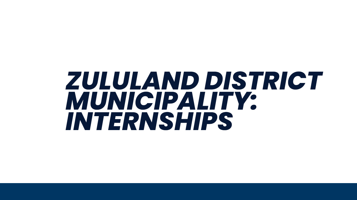 Zululand District Municipality: Internships