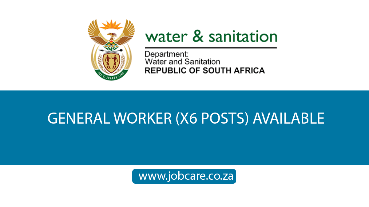 GENERAL WORKER (X6 POSTS) AVAILABLE