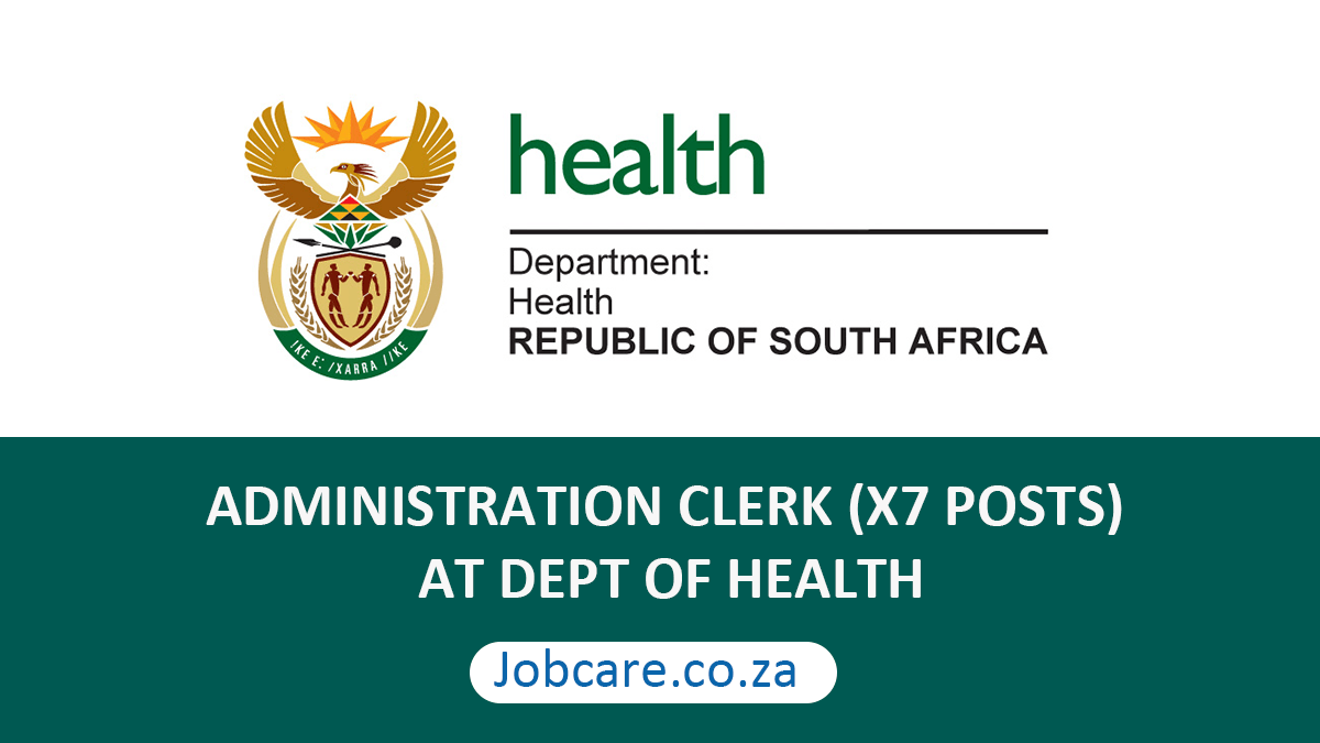 ADMINISTRATION CLERK (X7 POSTS) AT DEPT OF HEALTH