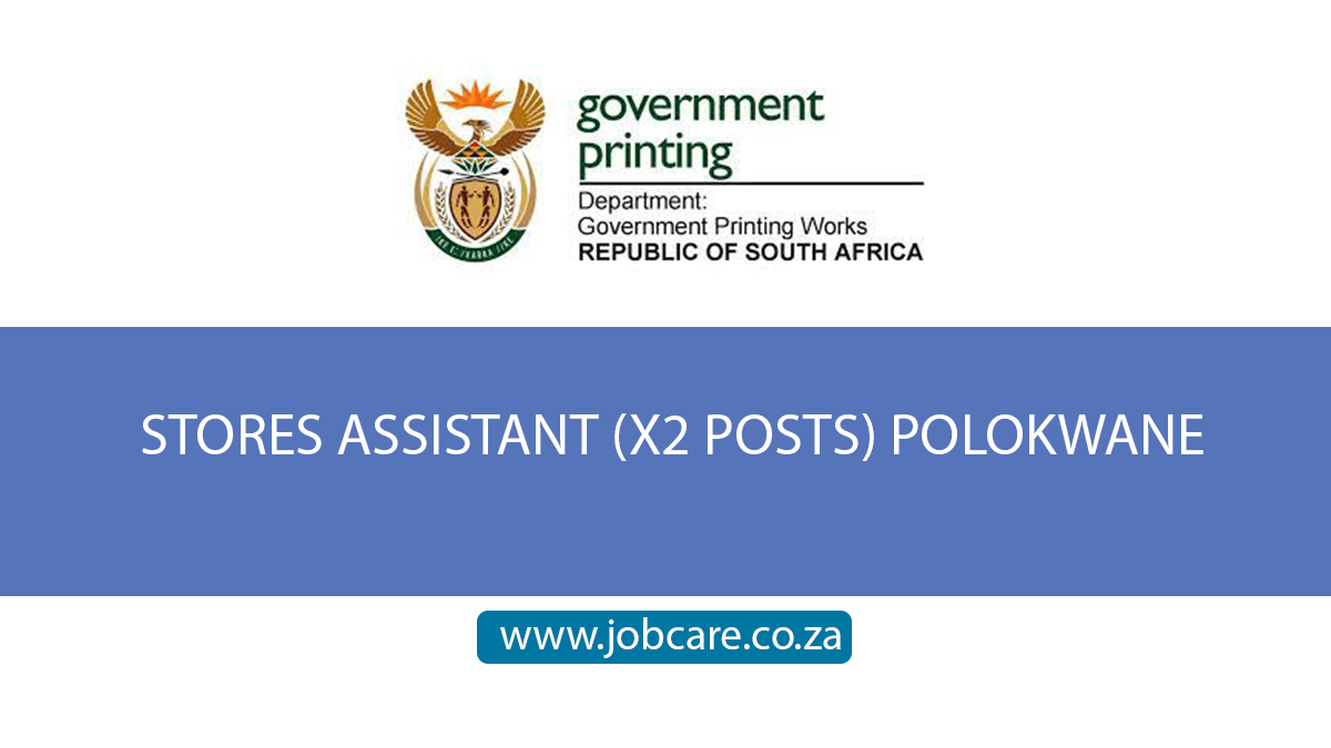 STORES ASSISTANT (X2 POSTS) POLOKWANE