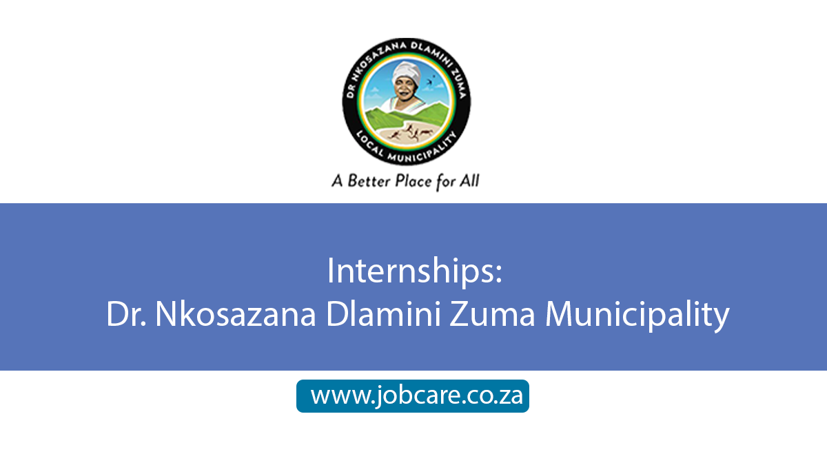Internship Program at Dr. Nkosazana Dlamini Zuma Municipality