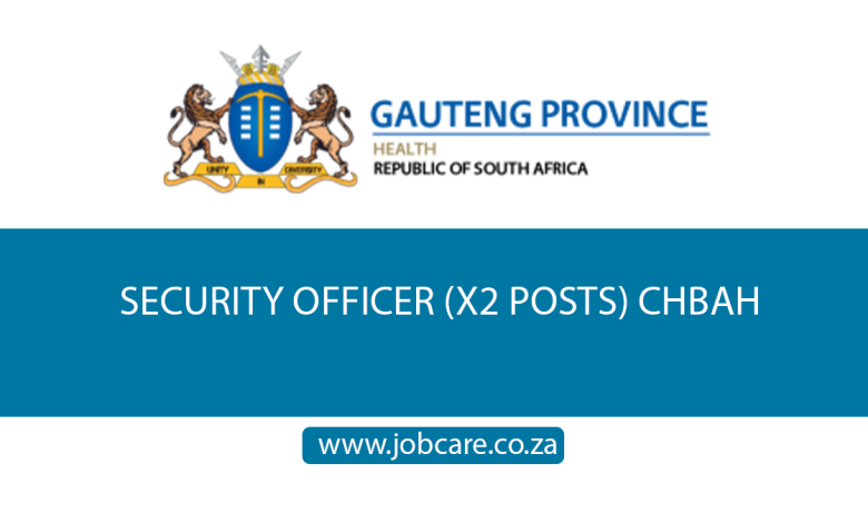 SECURITY OFFICER (X2 POSTS) CHBAH
