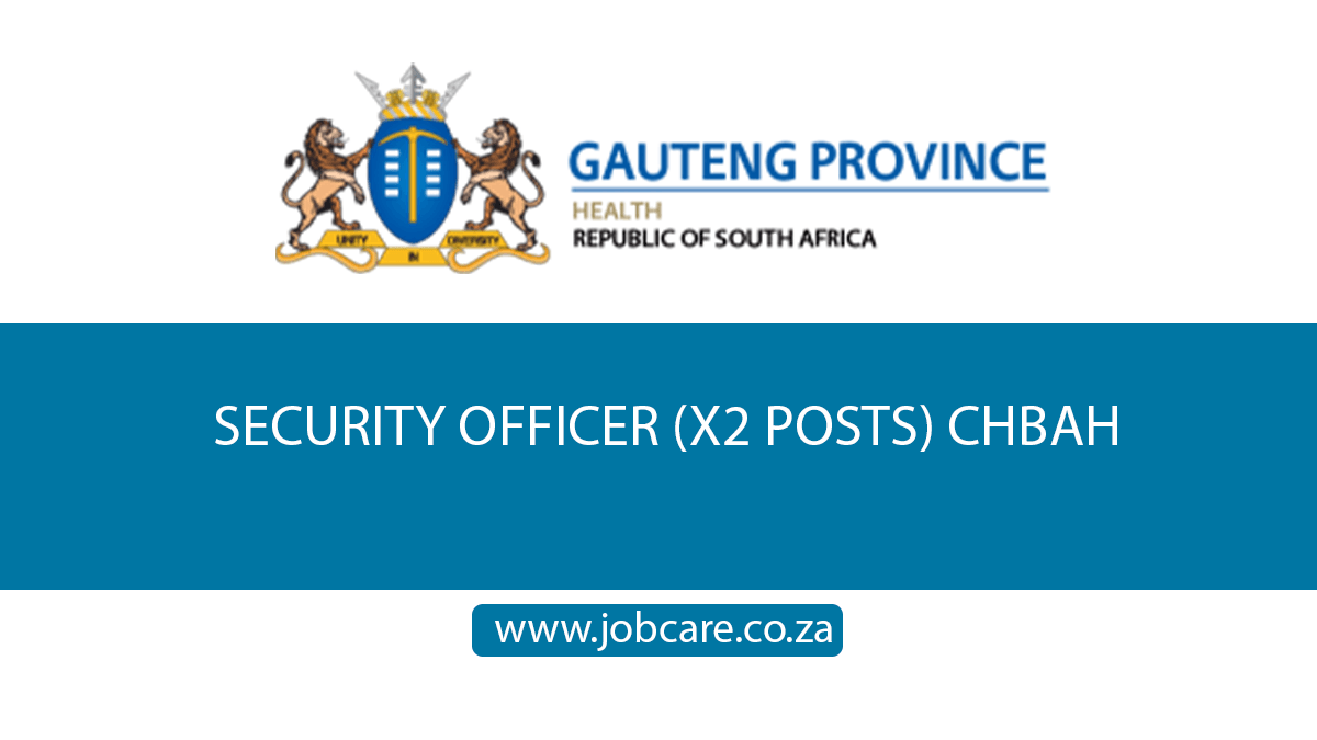 SECURITY OFFICER (X2 POSTS) CHBAH