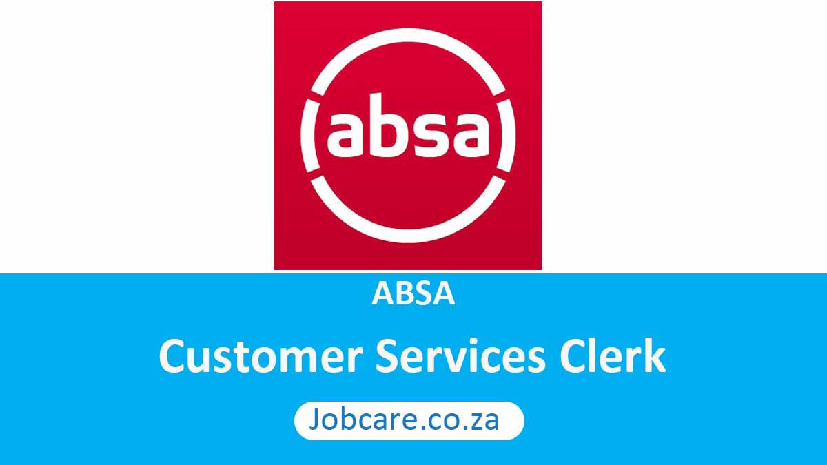 ABSA: Customer Services Clerk