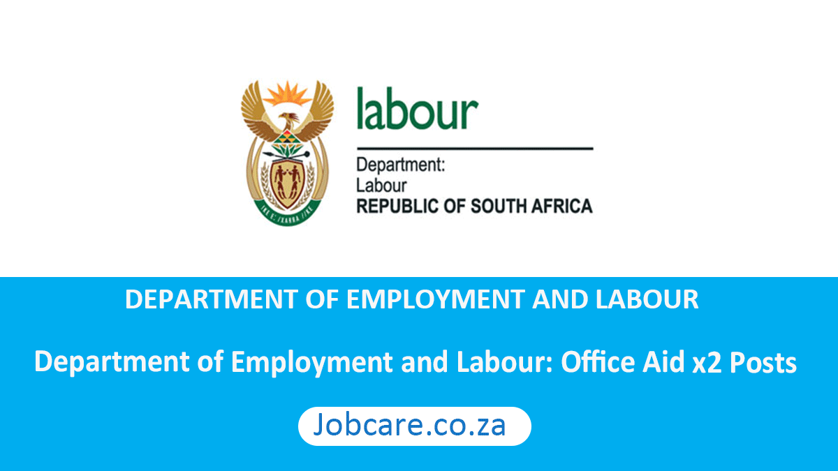 Department of Employment and Labour: Office Aid x2 Posts