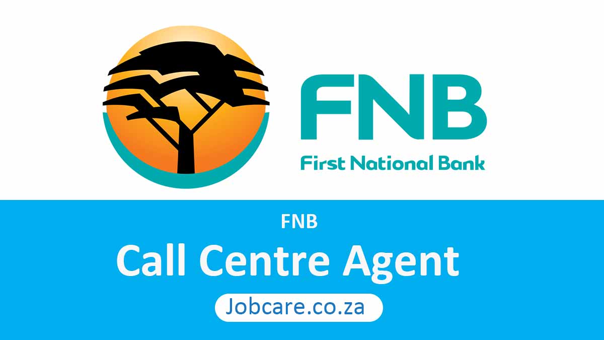 FNB: Call Centre Agent Job Position