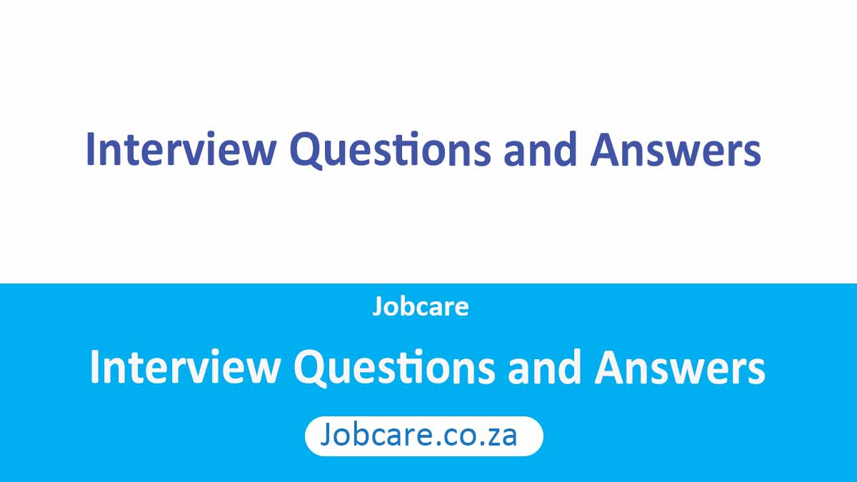 Interview Questions and Answers