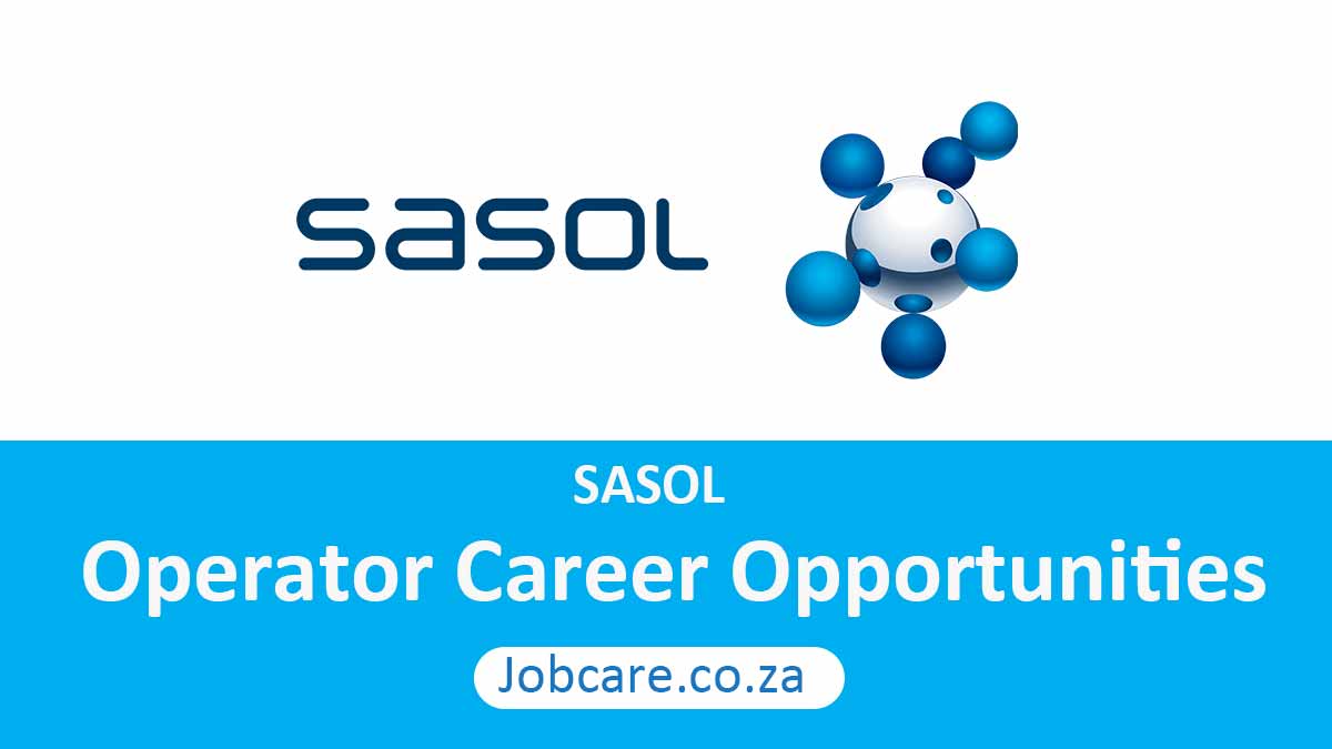 Sasol: Operator Career Opportunities