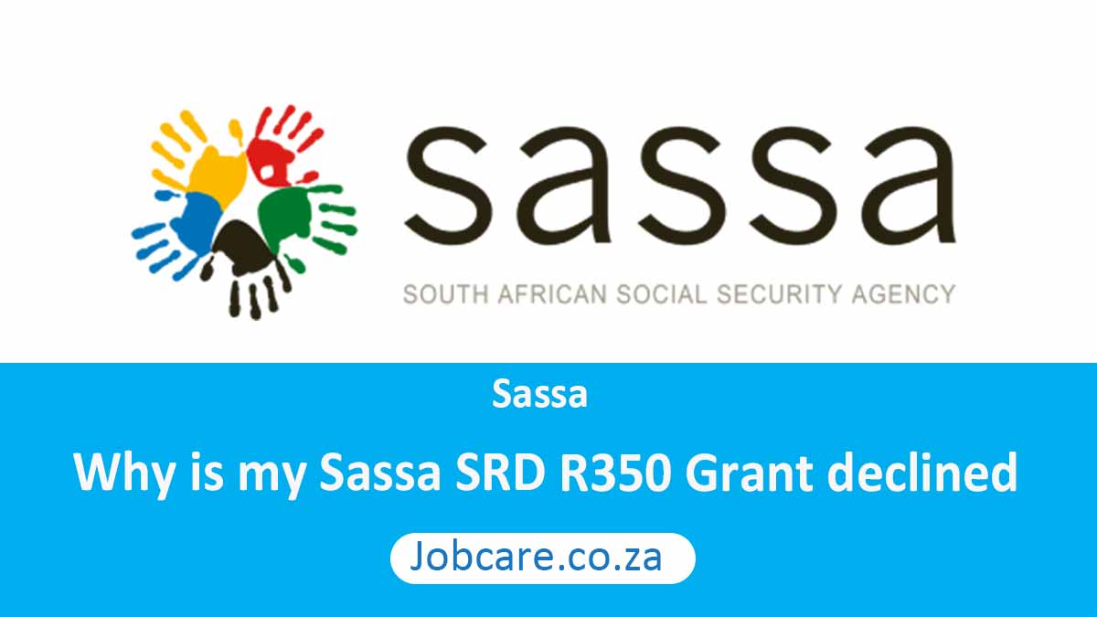Why is my Sassa SRD R350 Grant declined