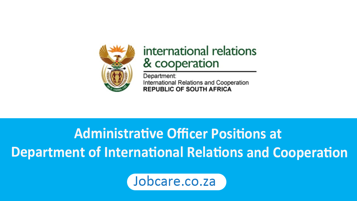 Administrative Officer Positions at Department of International Relations and Cooperation