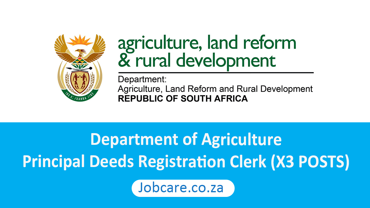 Department of Agriculture: Principal Deeds Registration Clerk (X3 POSTS)