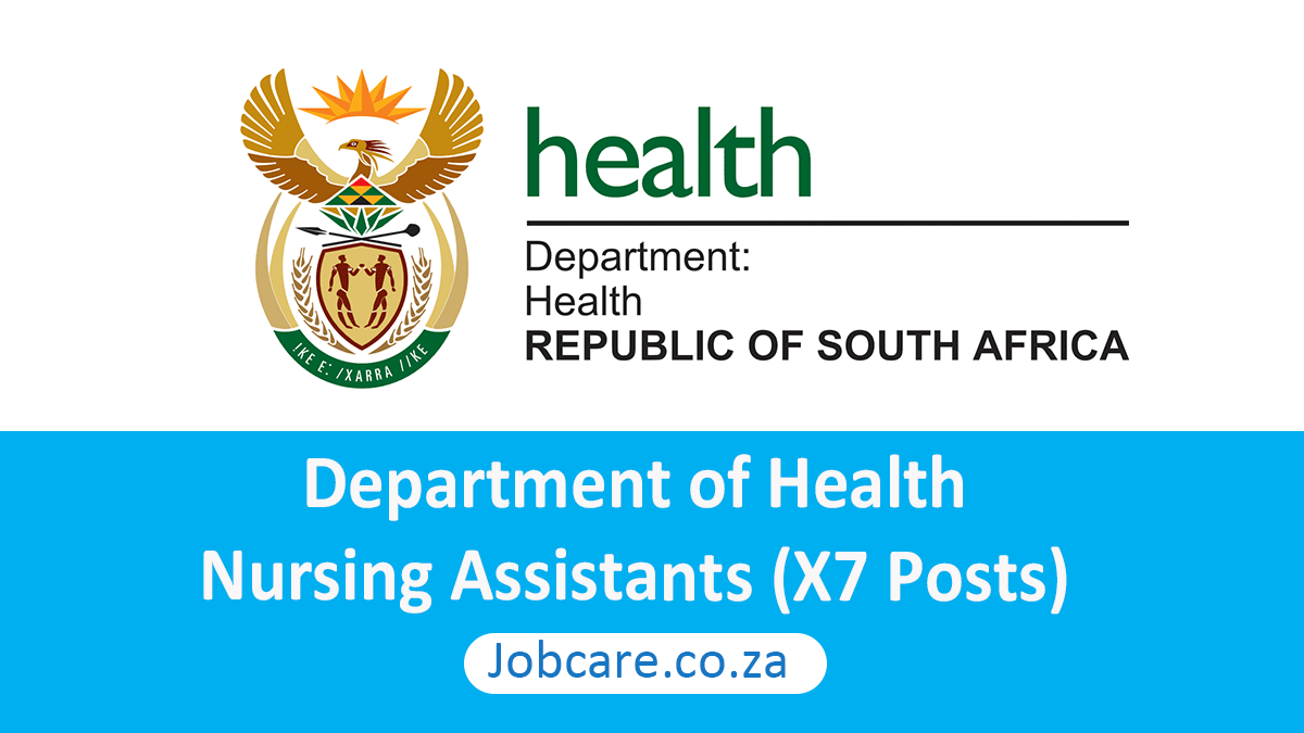 Department of Health: Nursing Assistants (X7 Posts)