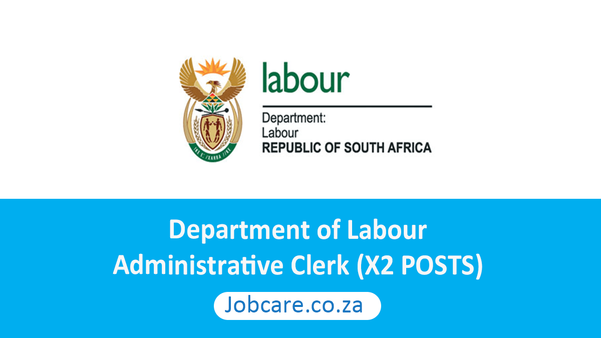 Department of Labour: Administrative Clerk (X2 POSTS)