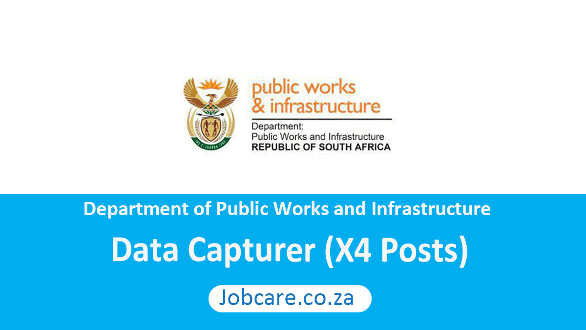 Department of Public Works and Infrastructure: Data Capture (X4 Posts)