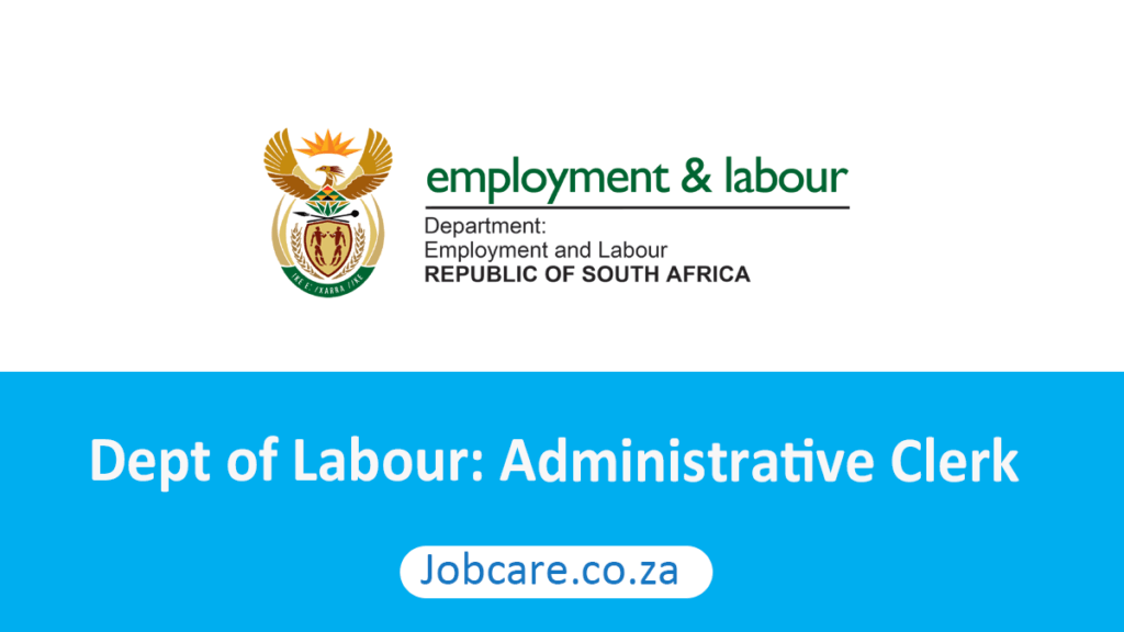 Dept of labour administrative clerk jobcare