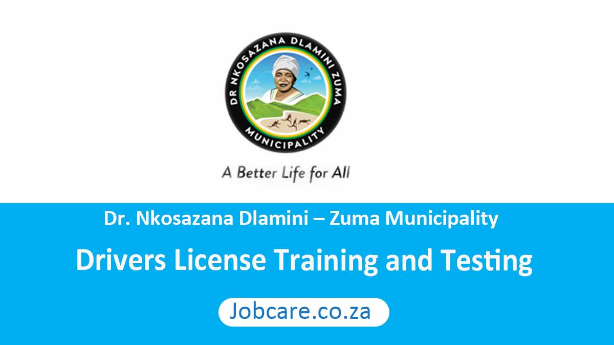 Dr. Nkosazana Dlamini – Zuma Municipality: Drivers License Training and Testing