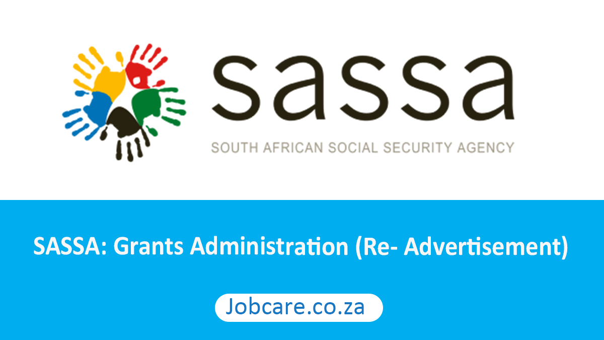 SASSA: Grants Administration (Re- Advertisement)