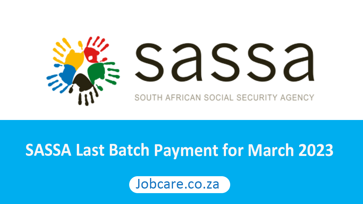 SASSA Last Batch Payment for March 2023