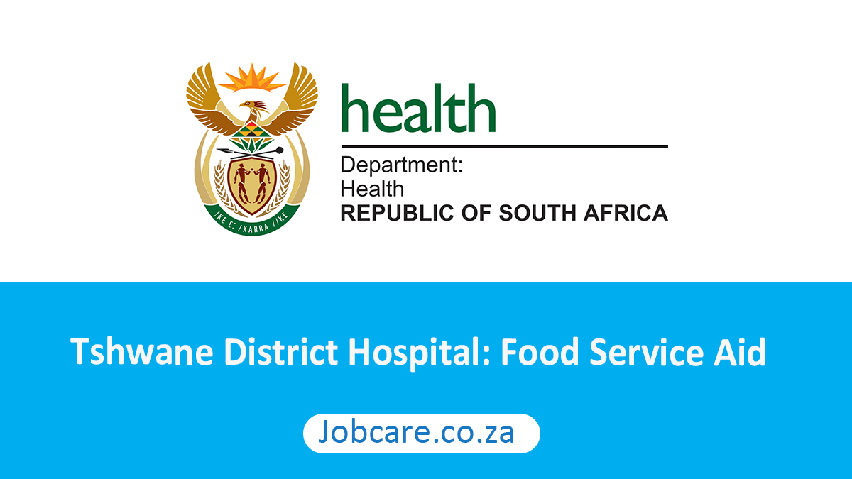 Tshwane District Hospital: Food Service Aid
