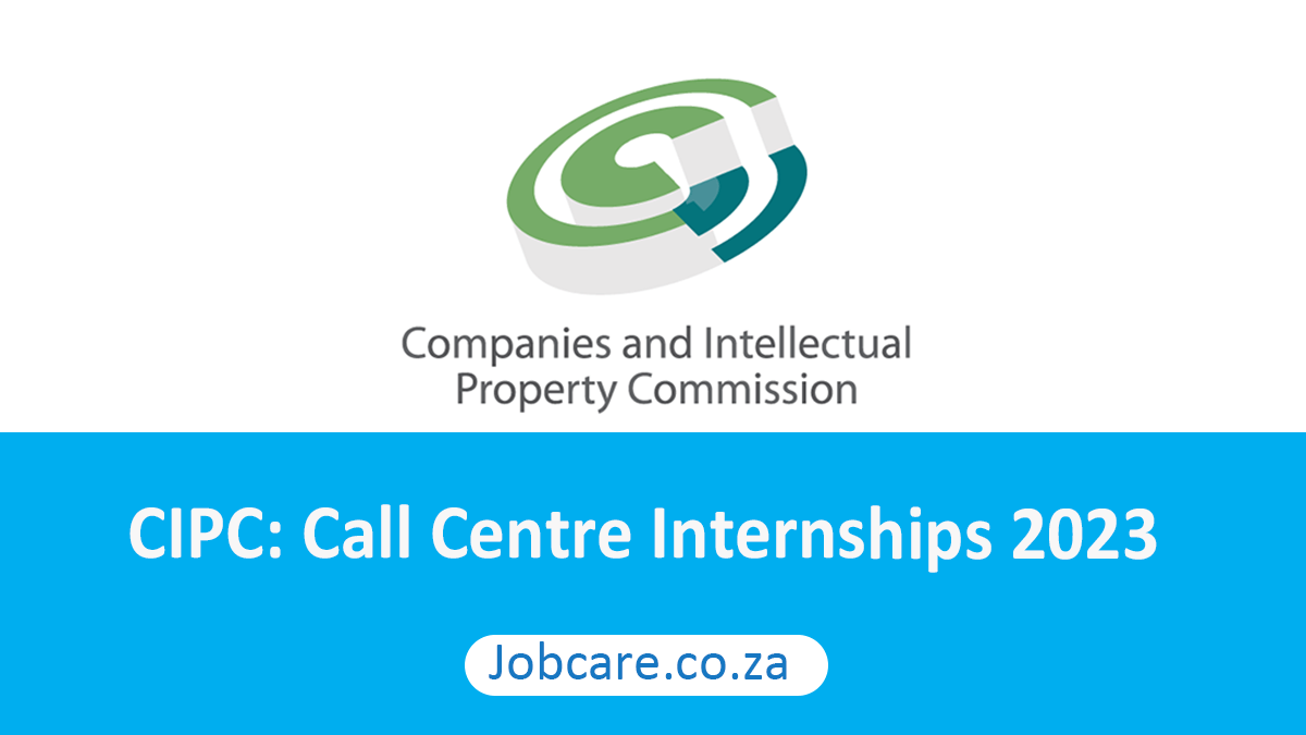 CIPC Call Centre Internships 2023