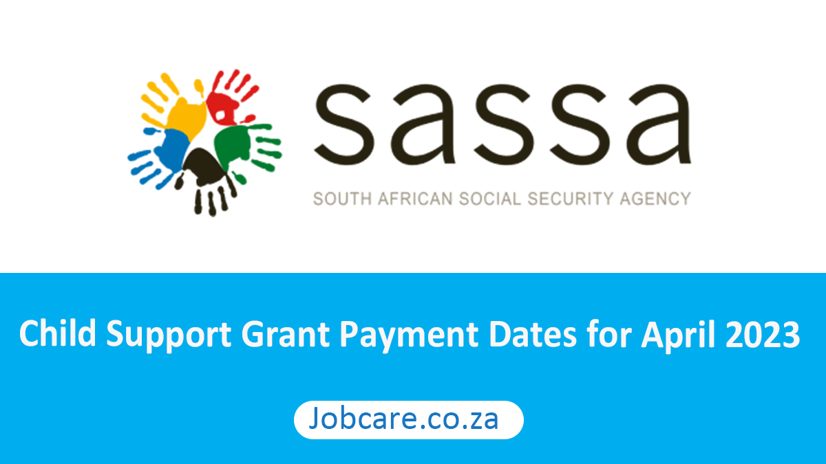 Child Support Grant Payment Dates for April 2023