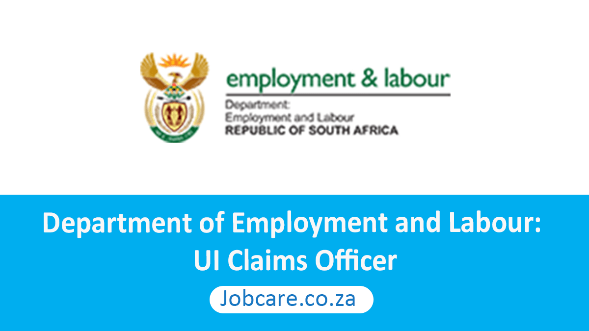 Department of Employment and Labour: UI Claims Officer Vacancies