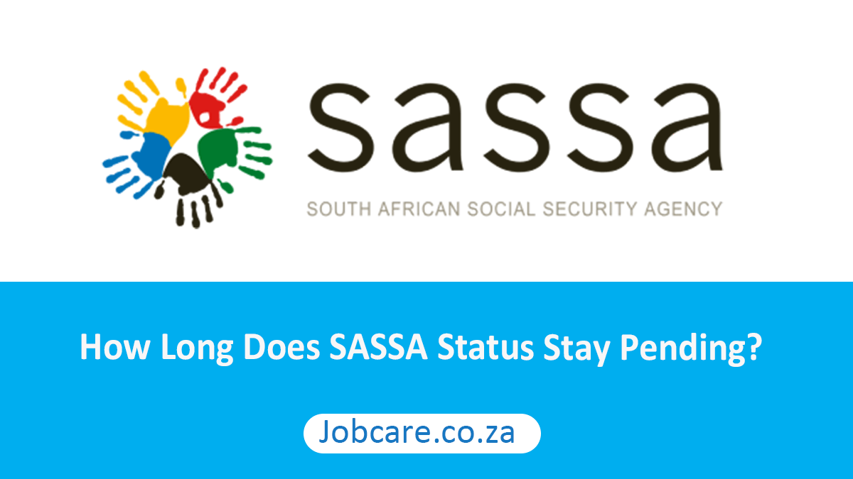 How Long Does SASSA Status Stay Pending