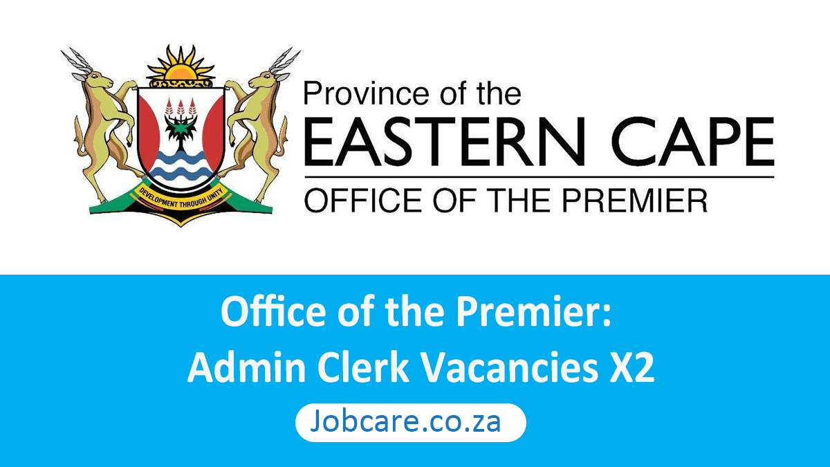 Office of the Premier: Admin Clerk Vacancies X2