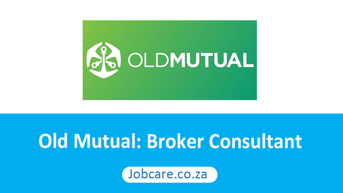 Old Mutual Broker Consultant Jobcare