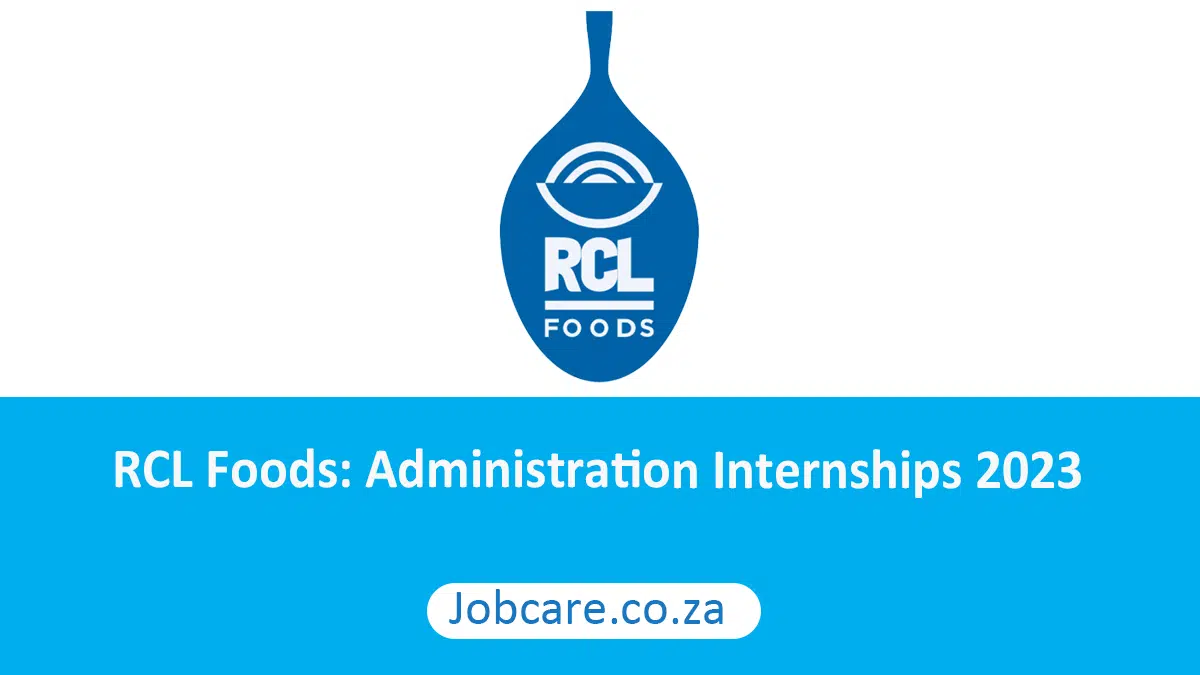 RCL Foods Administration Internships 2023