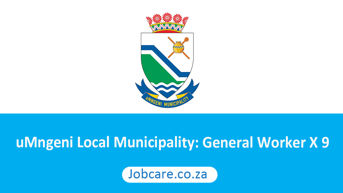 uMngeni Local Municipality General Worker X 9