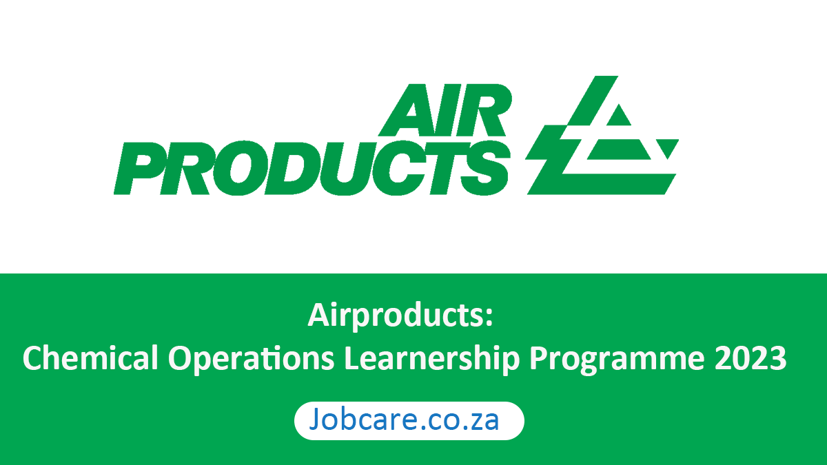 Airproducts: Chemical Operations Learnership Programme 2023