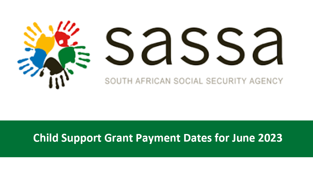 Child Support Grant Payment Dates for June 2023