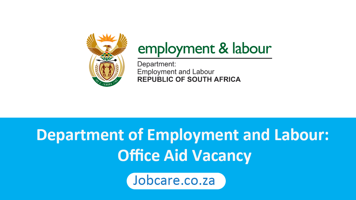 Department of Employment and Labour: Office Aid Vacancy