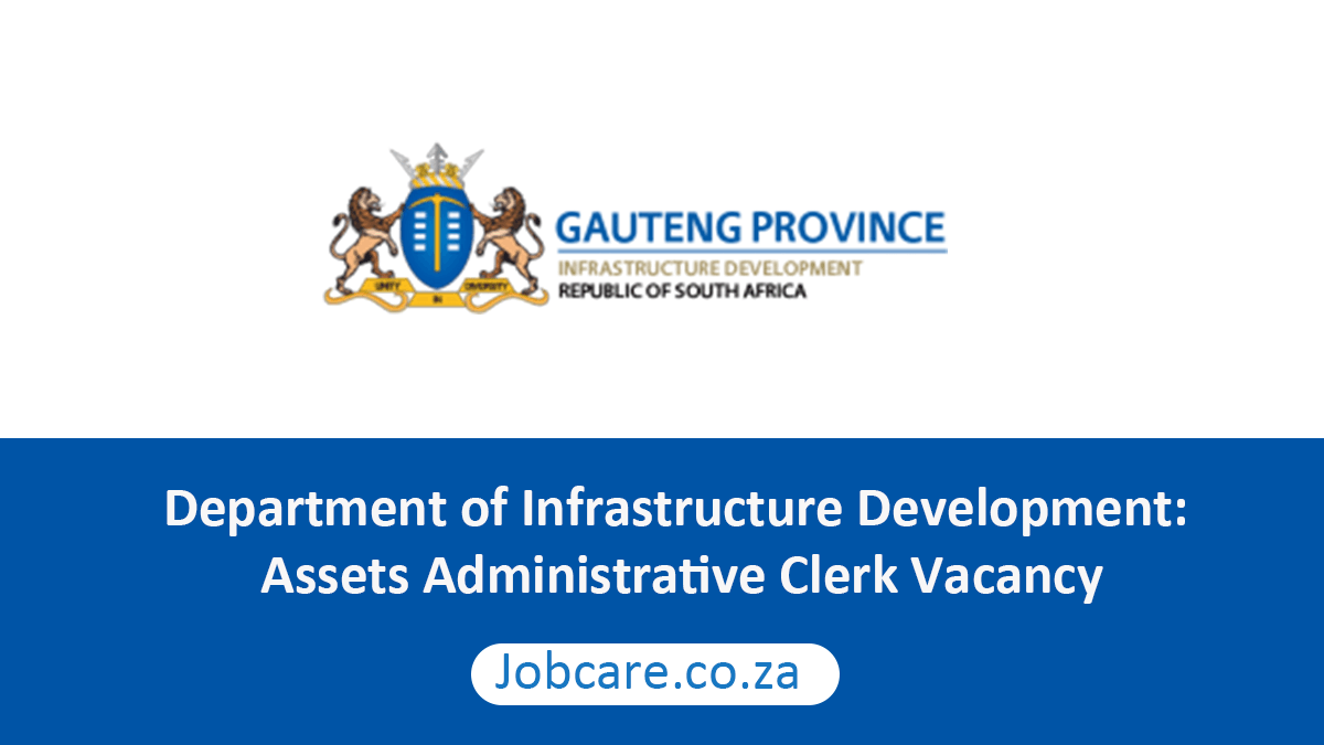Department of Infrastructure Development: Assets Administrative Clerk Vacancy