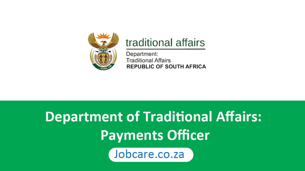 Department of Traditional Affairs: Payments Officer