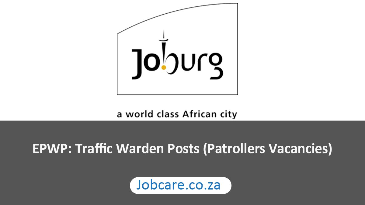 EPWP: Traffic Warden Posts (Patrollers Vacancies)