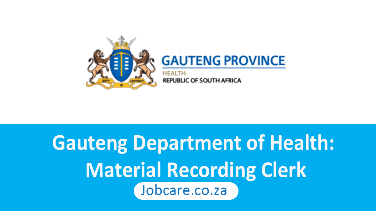 Gauteng Department of Health: Material Recording Clerk