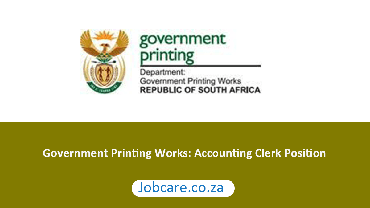 Government Printing Works: Accounting Clerk Position