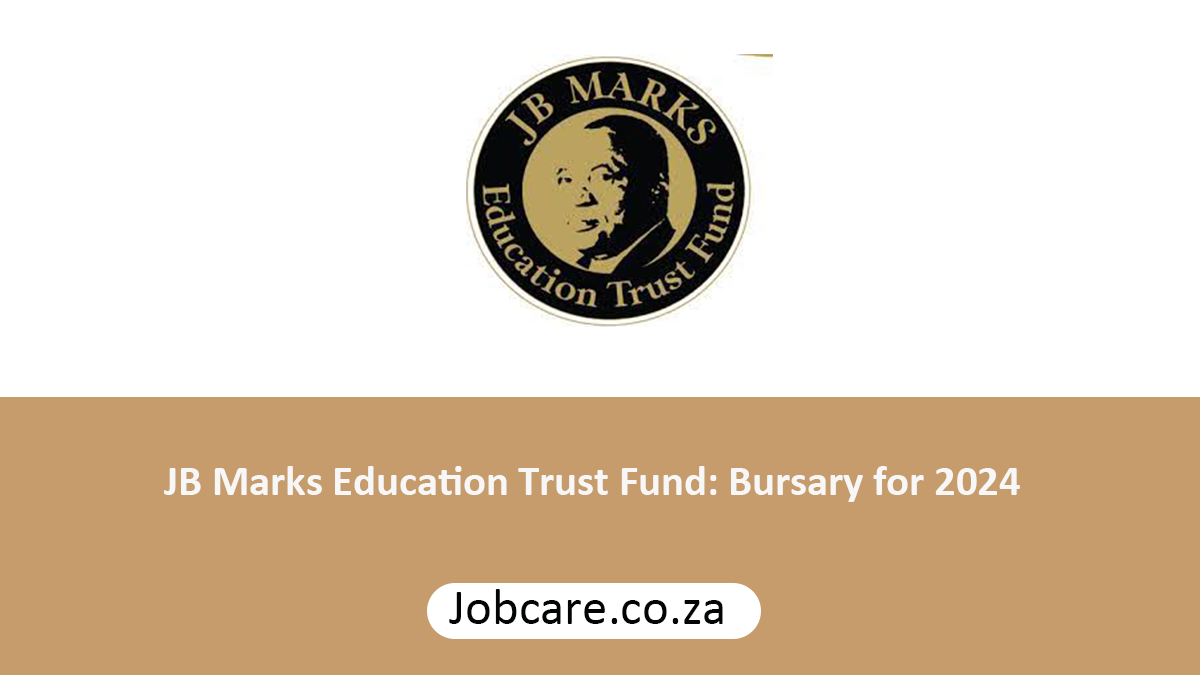 JB Marks Education Trust Fund: Bursary for 2024