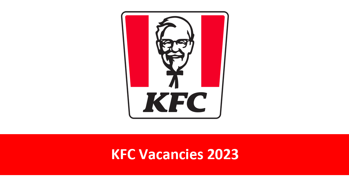 KFC Vacancies 2023
