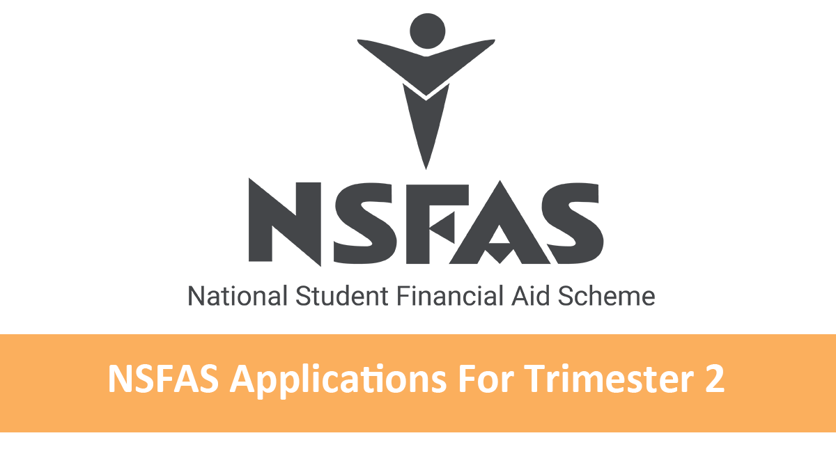 NSFAS Applications For Trimester 2