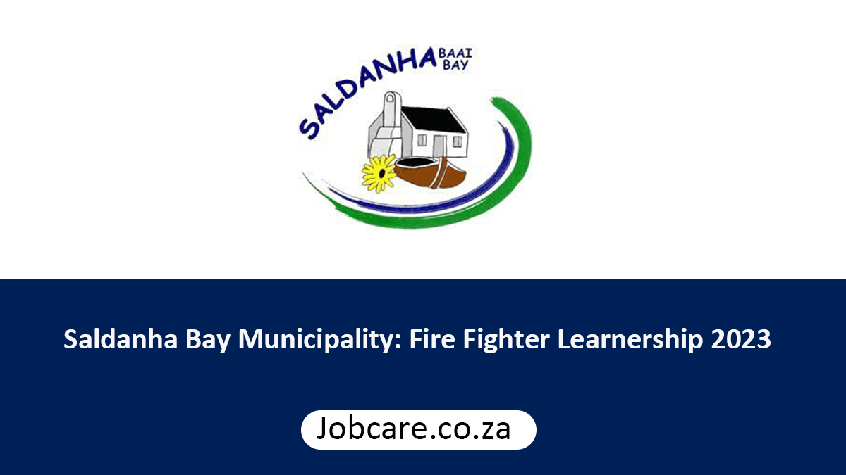 Saldanha Bay Municipality: Fire Fighter Learnership 2023