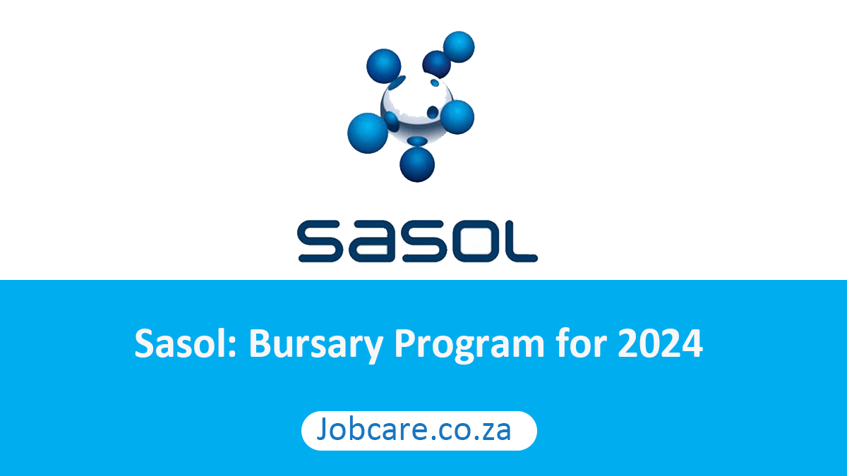 Sasol: Bursary Program for 2024