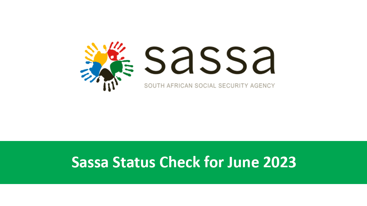 Sassa Status Check for June 2023