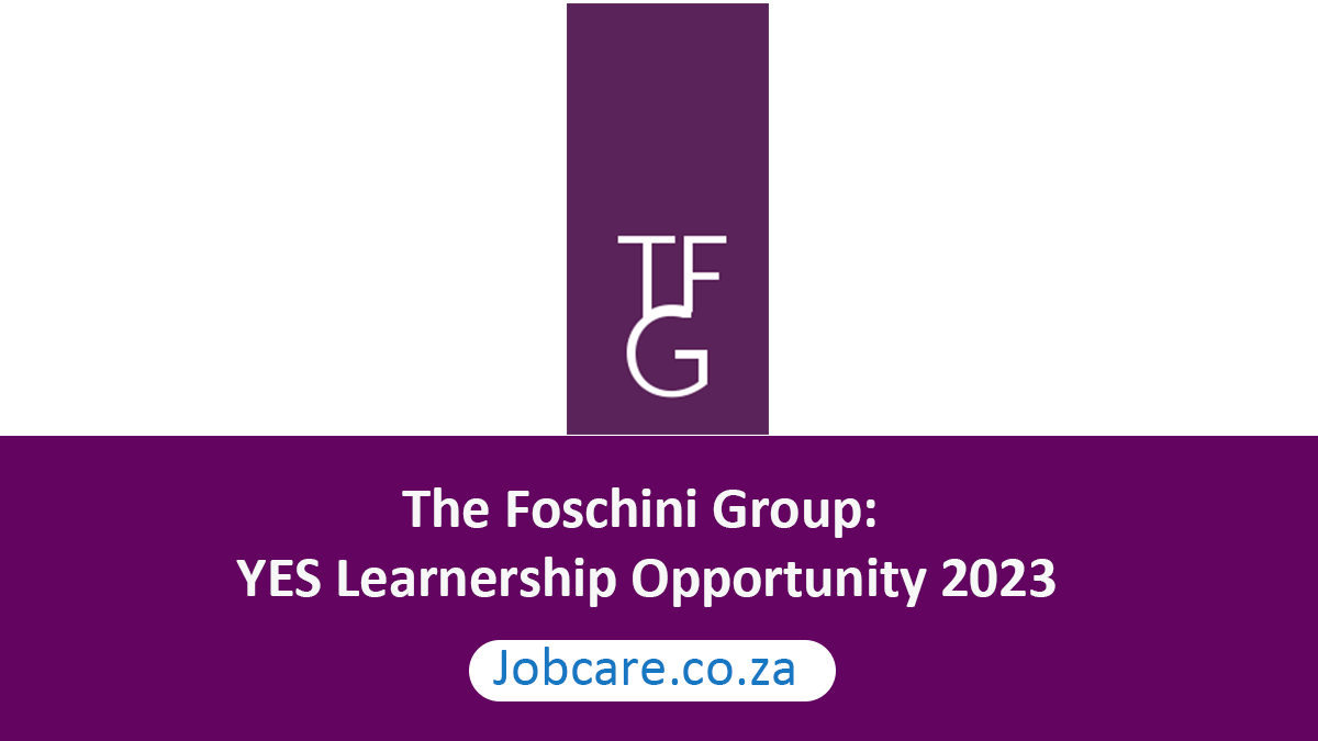 The Foschini Group: YES Learnership Opportunity 2023