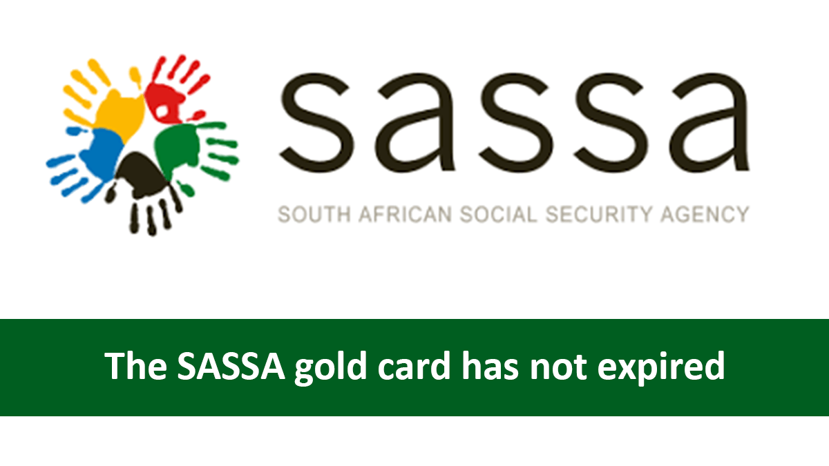 The SASSA gold card has not expired