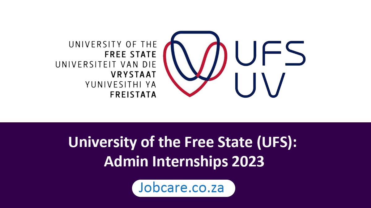 University of the Free State (UFS): Admin Internships 2023