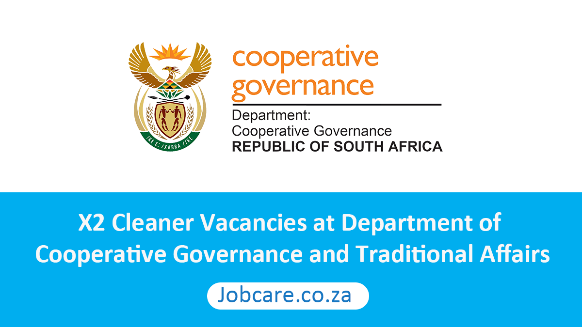 X2 Cleaner Vacancies at Department of Cooperative Governance and Traditional Affairs